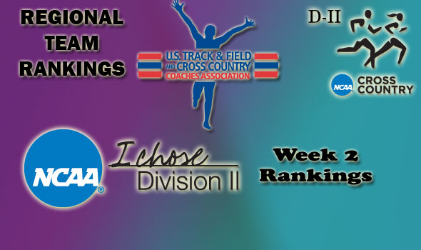 D-II Regional Cross Country Rankings: Week 2, September 28