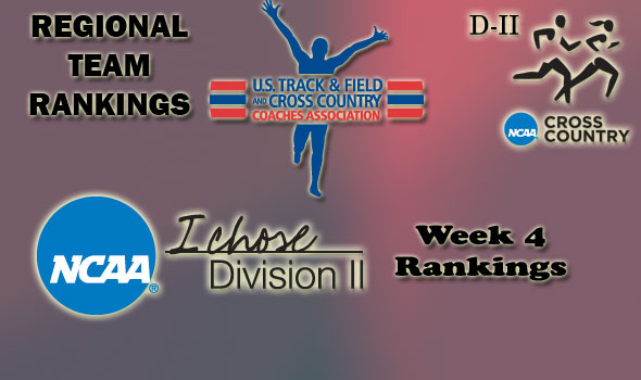 D-II Regional Cross Country Rankings: Week 4, October 12