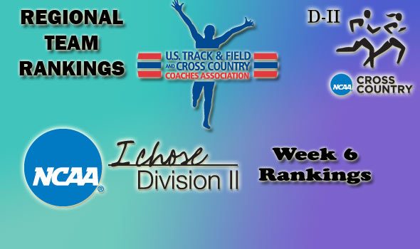 D-II Regional Cross Country Rankings: Week 6, October 26