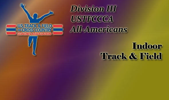 Division III USTFCCCA All-Americans Named For Indoor T&F