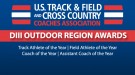 Division III Outdoor Track & Field Region Award Winners Announced