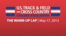 The Warm-Up Lap: Collegiate Track & Field News and Notes