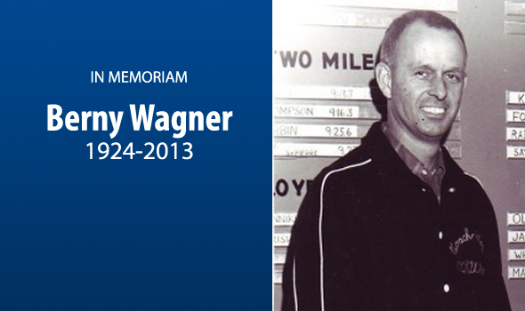 Remembering Berny Wagner, 1924-2013