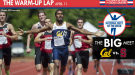 The Warm-Up Lap: 120th “Big Meet” Headlines a Big Schedule