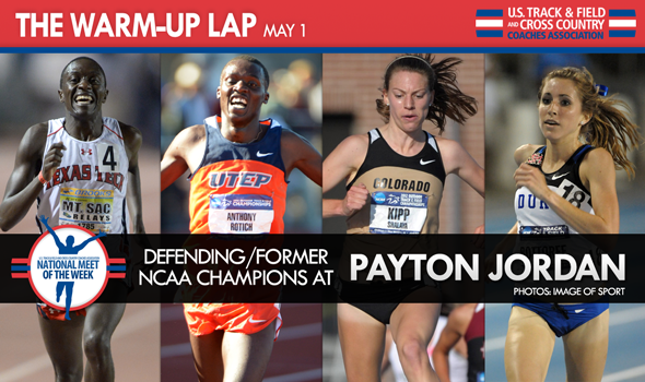 The Warm-Up Lap: Payton Jordan & Conference Meets in DII, DIII and NAIA Top the Weekend