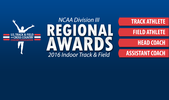 NCAA Division III Regional Award Winners for 2016 Indoor Season