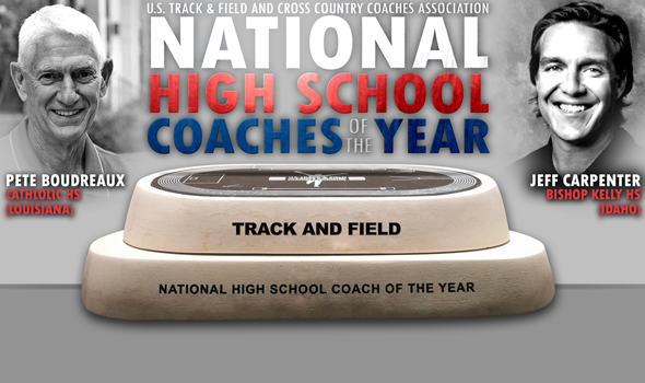 Boudreaux, Carpenter Named 2016 National High School T&F Coaches of the Year