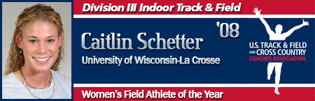 Caitlin Schetter, Women's Indoor Field Track Athlete of the Year