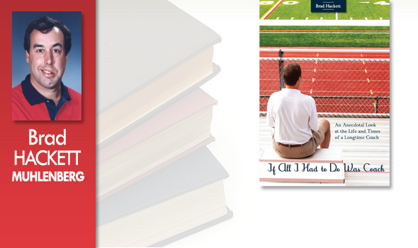 Brad Hackett of Muhlenberg Publishes Book Highlighting 30 Years of Coaching