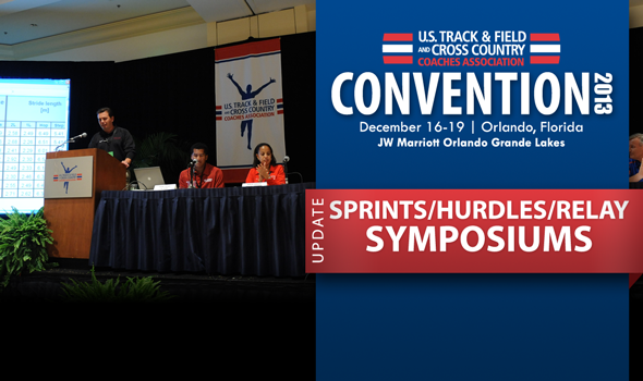 2013 Convention Update: Sprints/Hurdles/Relay Symposiums