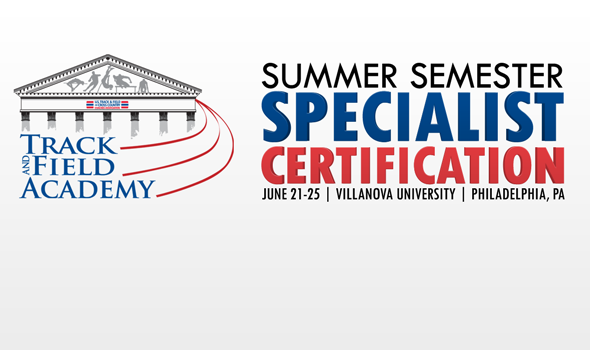 Track & Field Academy Now Accepting Applications for 2014 Summer Specialist Certification Courses