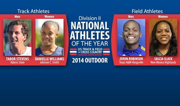 Stevens, Robinson, Williams and Slack Named Division II Outdoor T&F National Athletes of the Year