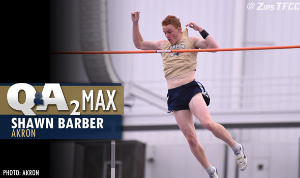 QA₂ Max PODCAST: Shawn Barber of Akron – Collegiate Men’s Indoor Pole Vault Record Holder