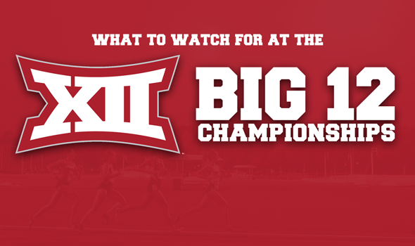 CONFERENCE PREVIEW: Eight Events to Watch at the Big 12 Championships