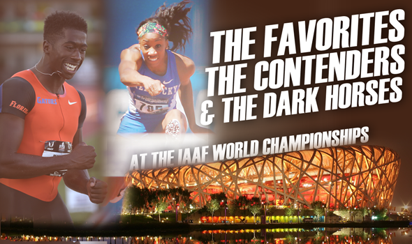 IAAF World Championships: The Favorites, The Contenders & The Dark Horses