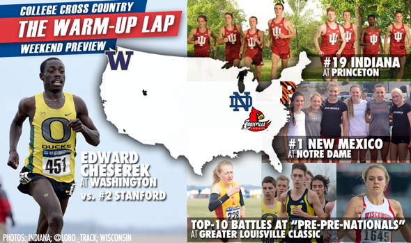 THE WARM-UP LAP: Big Weekend at Louisville, Notre Dame, Washington & Princeton
