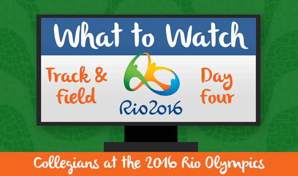 What to Watch: Collegians in Day Four of #Rio2016 T&F